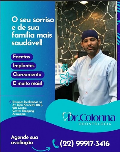 Dr. Colonna - Dentista em Araruama. Sorria com Implante dentario, Facetas dent&aacute;rias . Odontologia TOP em Araruama !